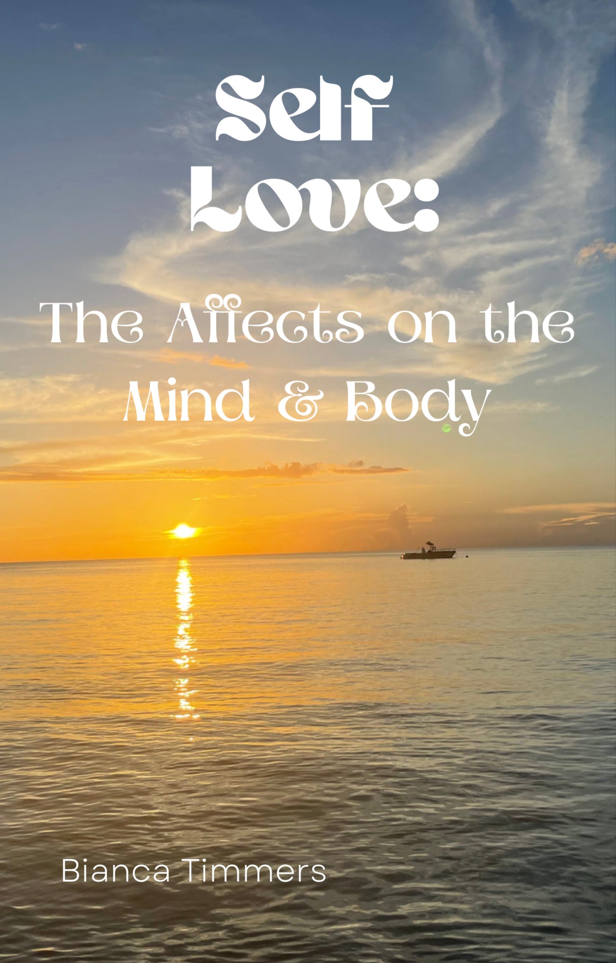 Self Love Ebook: The Affects on Mind & Body